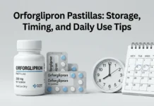 Orforglipron Pastillas: Storage, Timing, and Daily Use Tips Orforglipron Pastillas: Storage, Timing, and Daily Use Tips